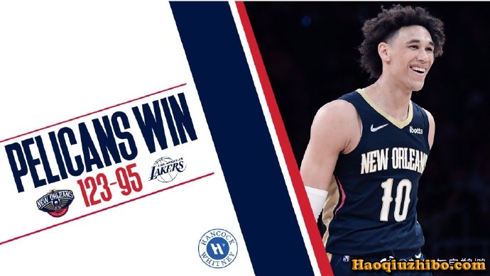 02月28日 NBA常规赛 鹈鹕vs湖人 全场录像
